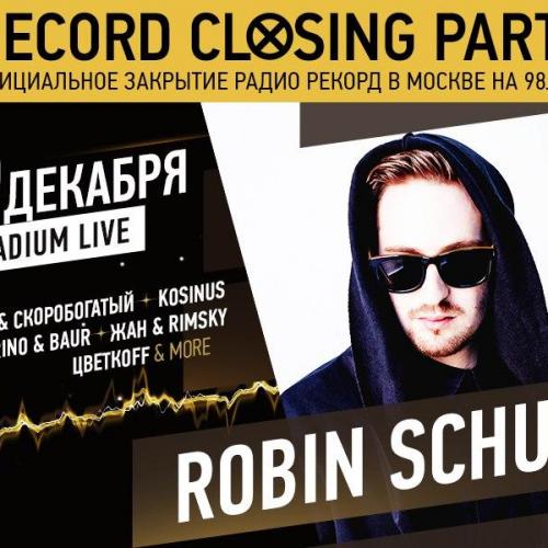 Record Closing Party. Robin Schulz