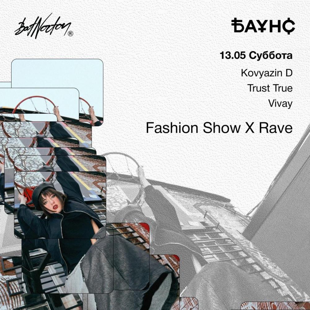 Fashion Show x Rave