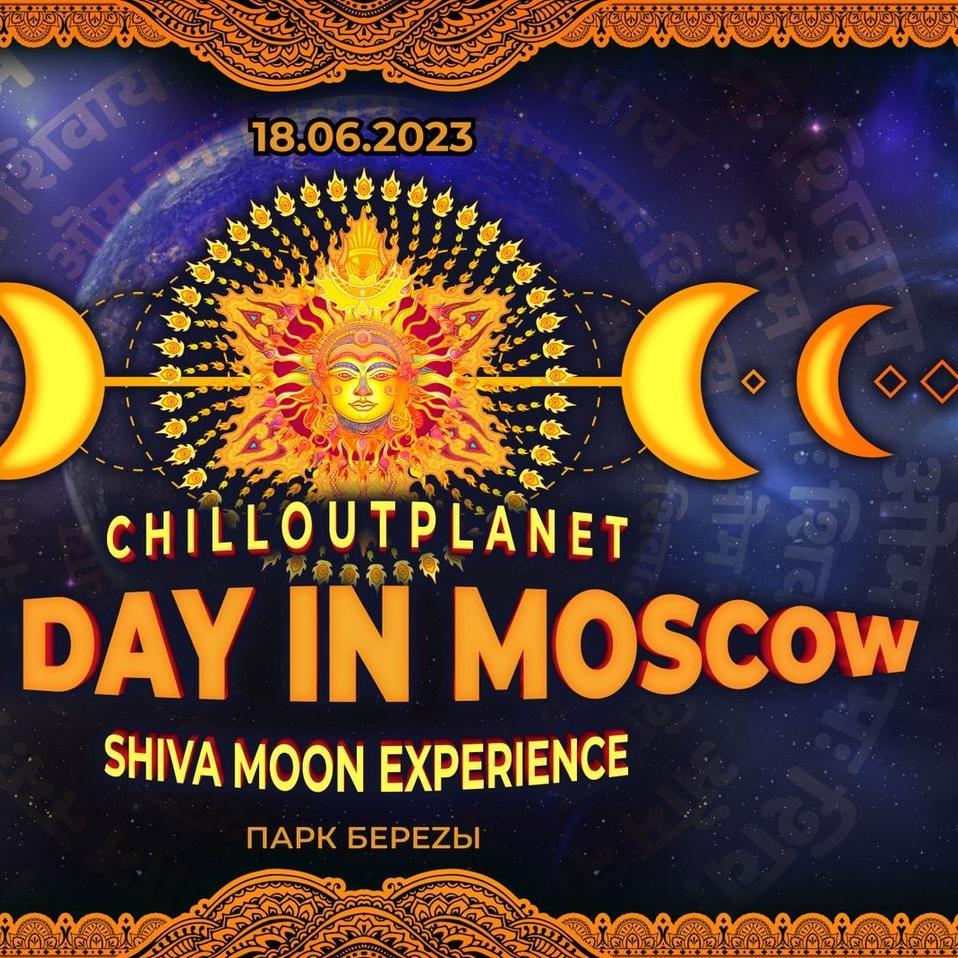 ChillOutPlanet One Day In Moscow 2023
