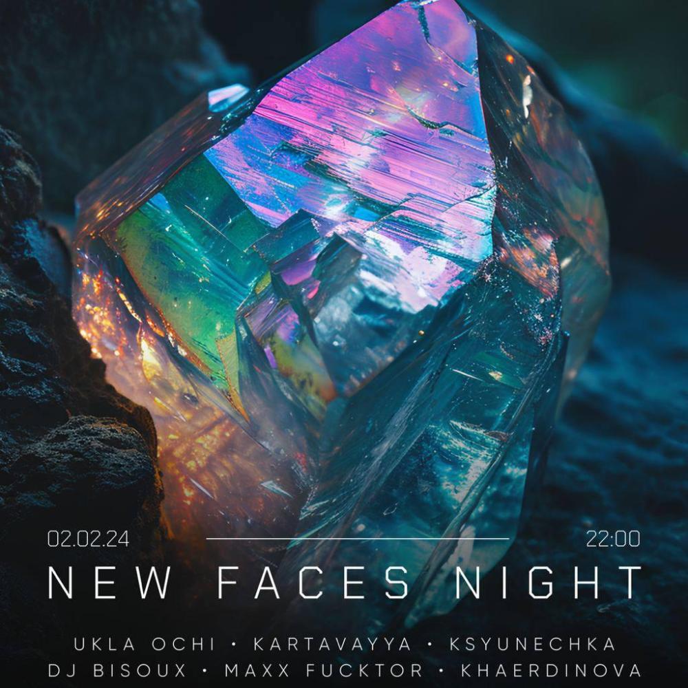 New Faces Night