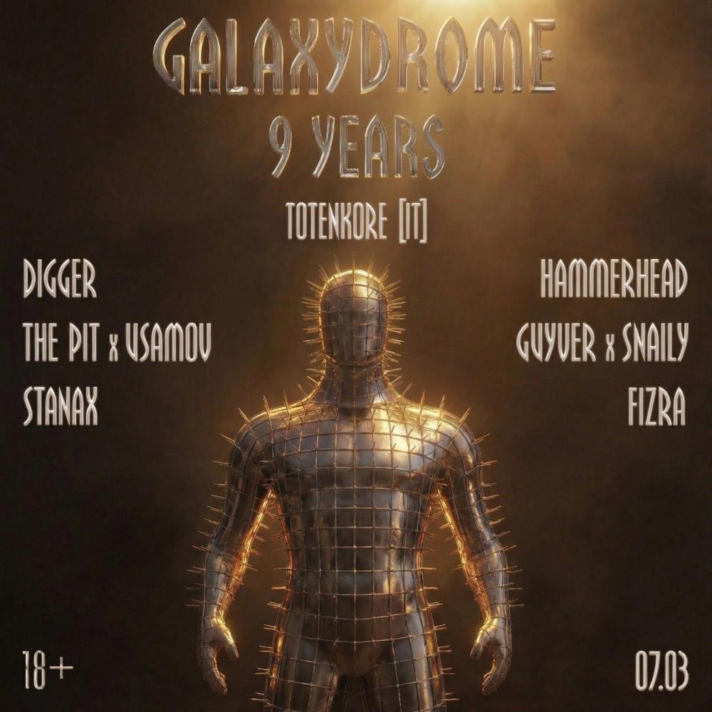 Galaxydrome: 9 Years
