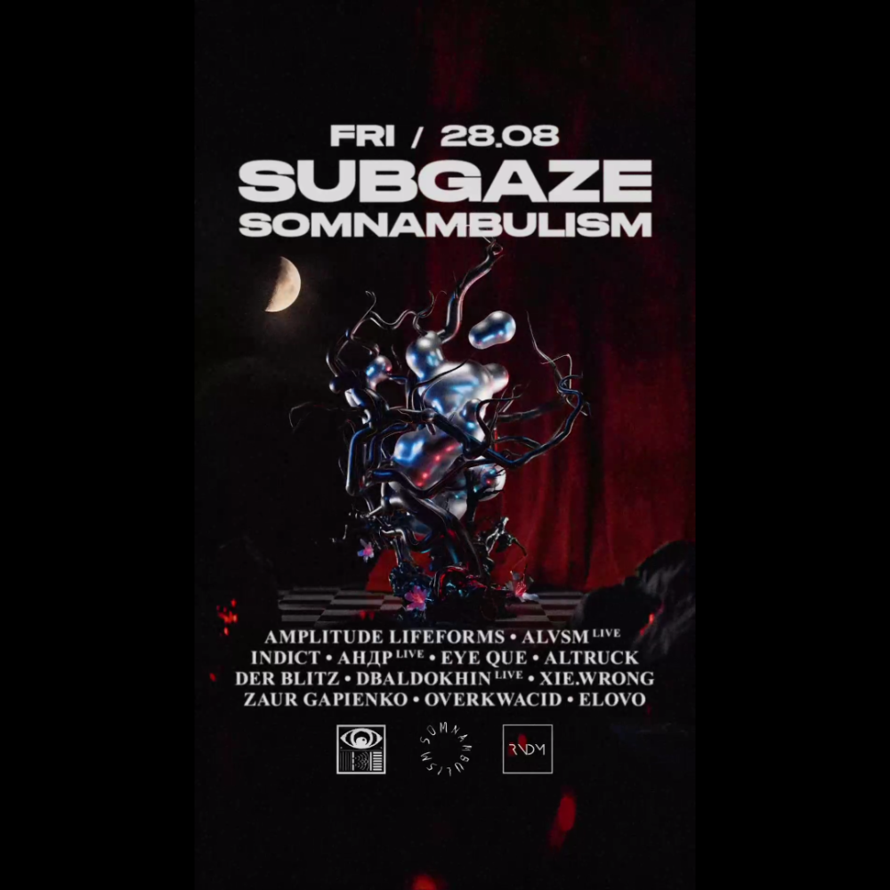 Subgaze x Somnambulism