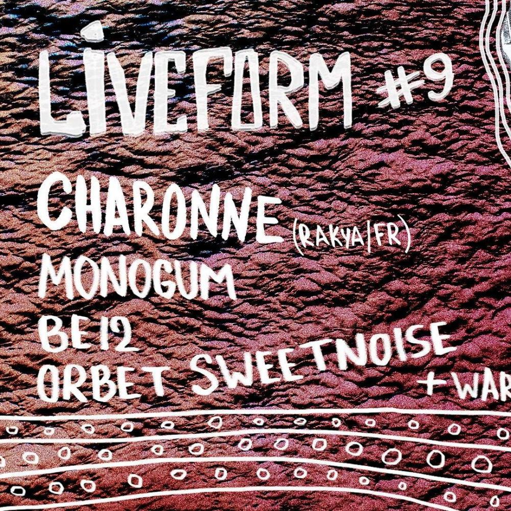 Liveform #9 w/ Charonne (FR)