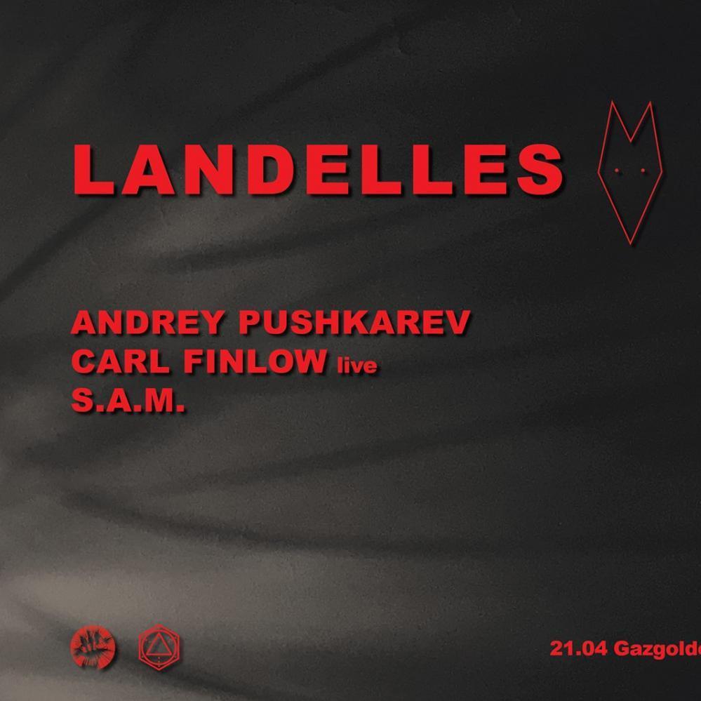 Landelles w/ Andrey Pushkarev, Carl Finlow live, S.A.M