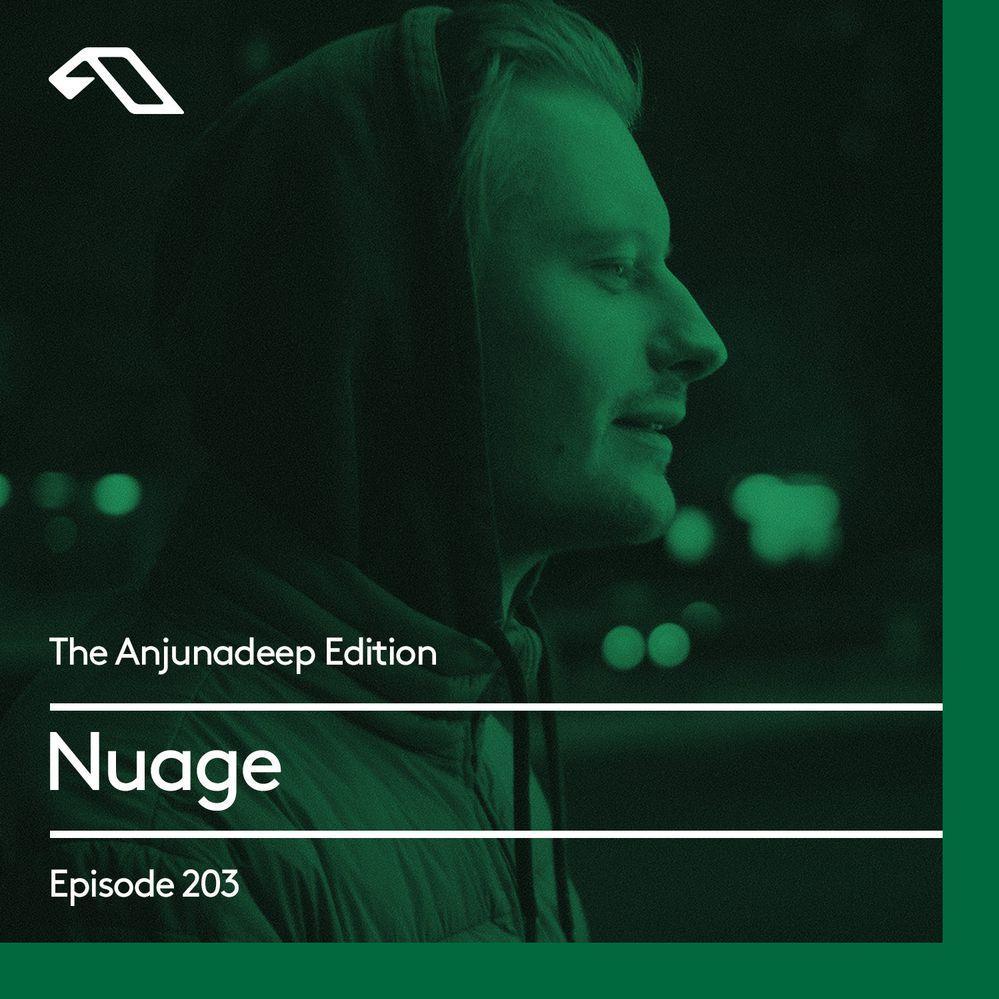 The Anjunadeep Edition 203 w/ Nuage