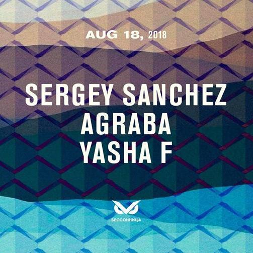 Saturday w/ Sergey Sanchez, Agraba, Yasha F