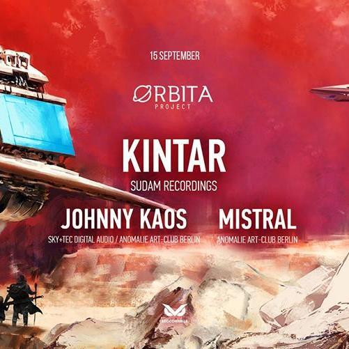 Orbita Project w/ Kintar, Johnny Kaos & Mistral