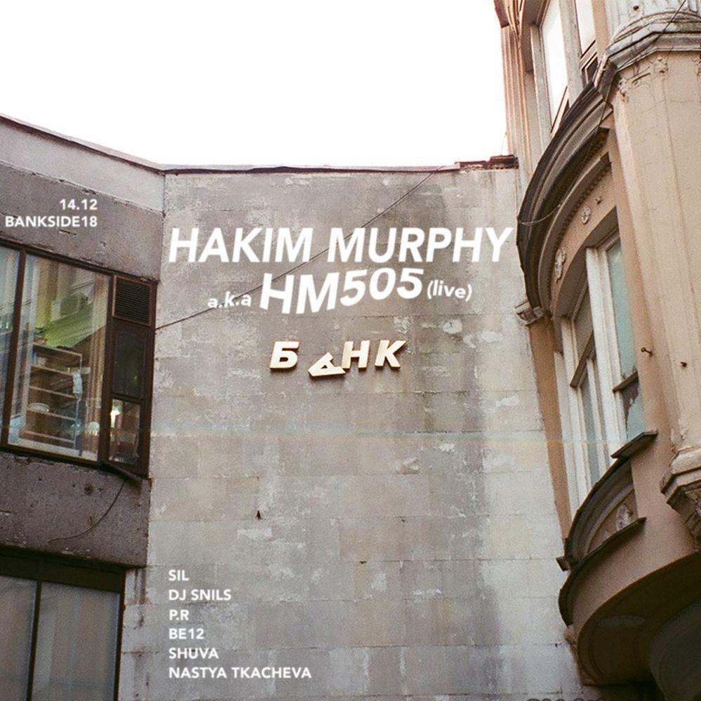 Bankside 18 | Hakim Murphy aka hm505 Live (USA)