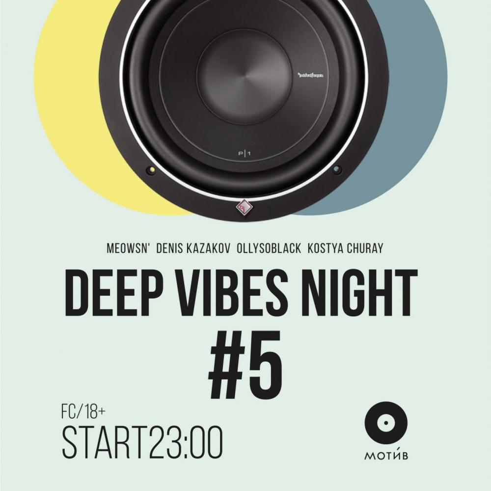 Deep Vibes Night #5