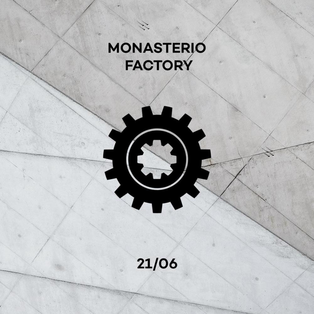 Monasterio Factory