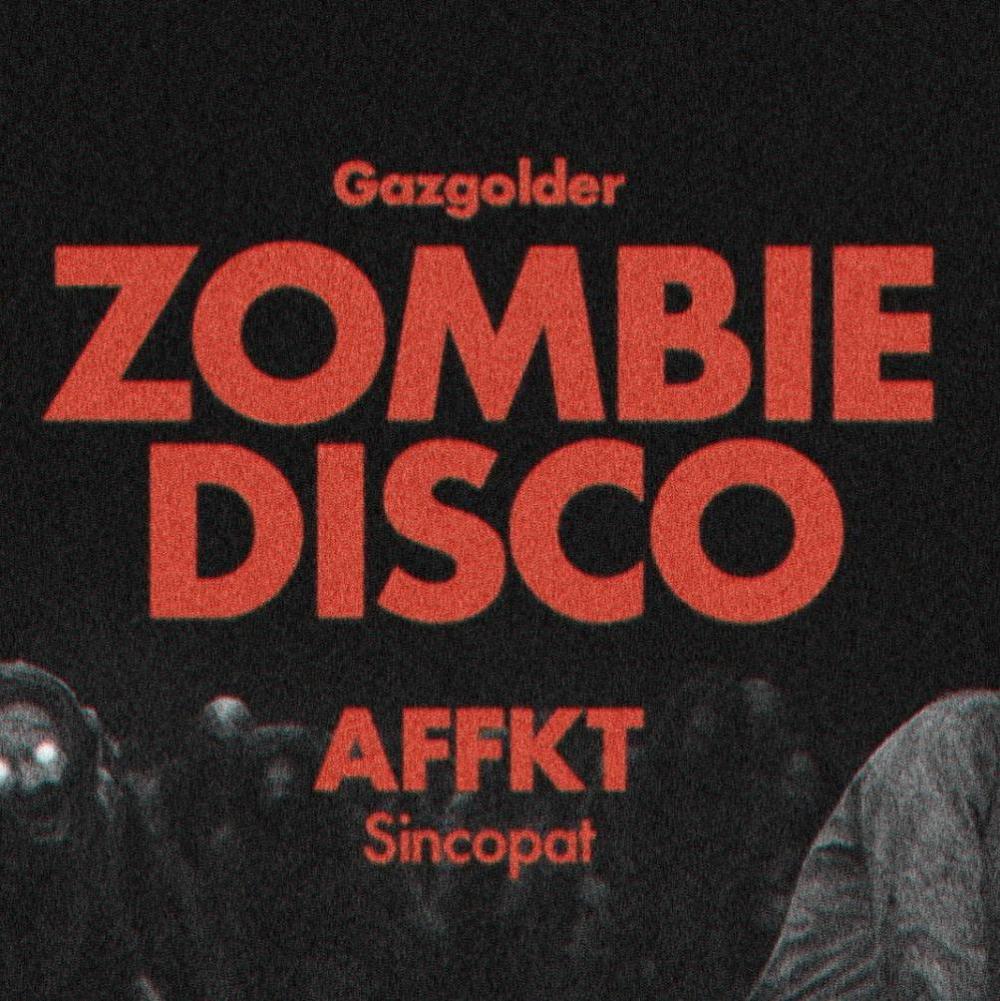 Zombie Disco w/AFFKT