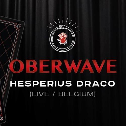 Oberwave w/ Hesperius Draco