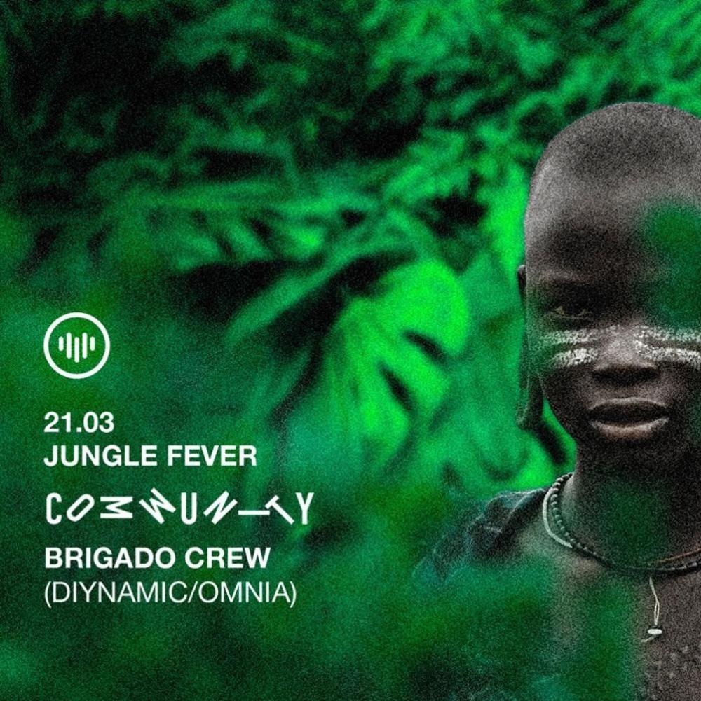 Jungle Fever w/ Brigado Crew