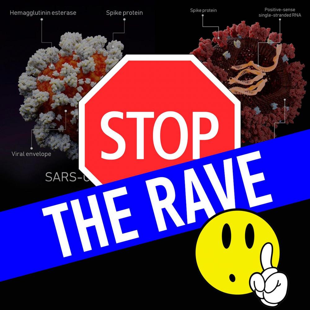 STOP THE RAVE! CORONAVIRUS 2020