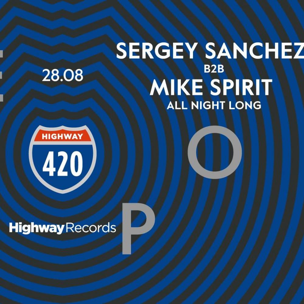 Sergey Sanchez & Mike Spirit b2b All Night Long