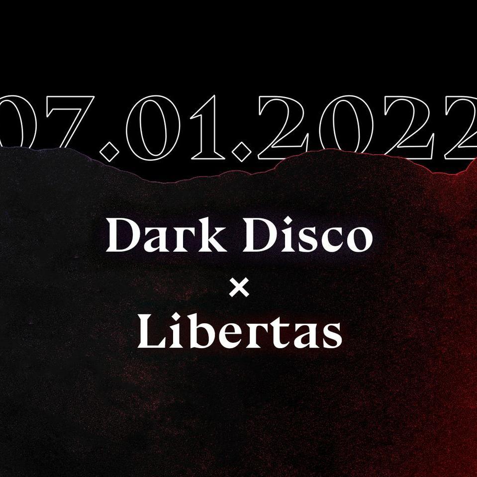 Dark Disco x Libertas