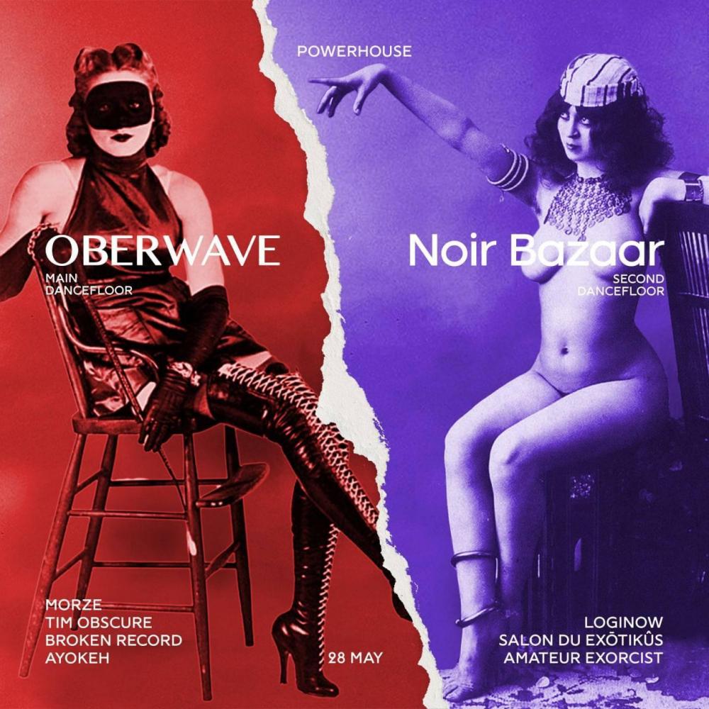Oberwave + Noir Bazaar