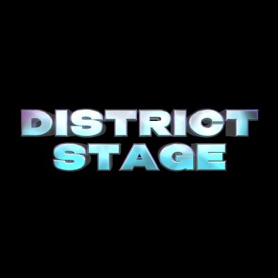 DISTRICT STAGE